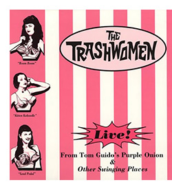 The Trashwomen