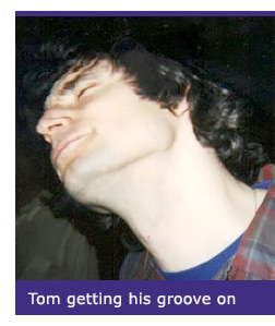 Tom getting his groove on